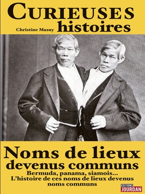 cover image of Curieuses histoires de noms de lieux devenus communs